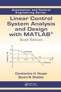 Cover: Linear Control System Analysis and Design with MATLAB - CRC Press