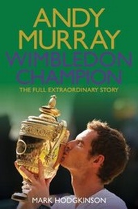 Abbildung von: Andy Murray Wimbledon Champion - Simon + Schuster Inc.