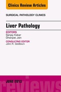Cover: Liver Pathology, An Issue of Surgical Pathology Clinics - Elsevier