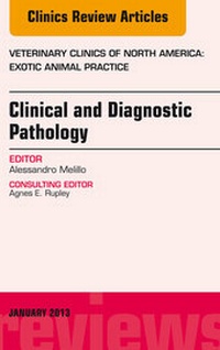 Abbildung von: Clinical and Diagnostic Pathology, An Issue of Veterinary Clinics: Exotic Animal Practice - Elsevier