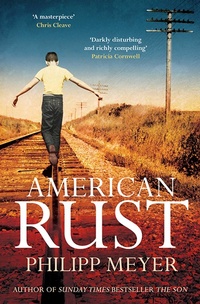 Enlarge image Cover: American Rust - Scribner UK
