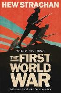 Enlarge image Cover: The First World War - Simon & Schuster Ltd