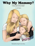 Cover: Why My Mommy? - AuthorHouse