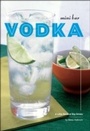 Cover: Mini Bar: Vodka - Chronicle Books LLC