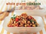 Cover: New Whole Grain Cookbook - Chronicle Books LLC