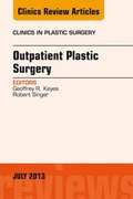 Cover: Outpatient Plastic Surgery, An Issue of Clinics in Plastic Surgery - Elsevier