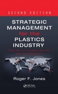 Cover: Strategic Management for the Plastics Industry - CRC Press