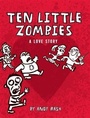 Cover: Ten Little Zombies - Chronicle Books LLC