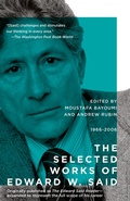 Cover: The Selected Works of Edward W. Said, 1966 - 2006 - Vintage