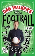 Cover: Dan Walker's Football Thronkersaurus - Simon + Schuster LLC