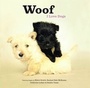 Cover: Woof: I Love Dogs - Chronicle Books