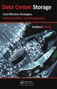 Abbildung von: Data Center Storage - Auerbach Publishers Inc.
