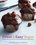 Cover: Sweet & Easy Vegan - Chronicle Books