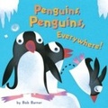 Cover: Penguins, Penguins, Everywhere! - Chronicle Books LLC