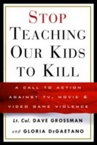Enlarge image Cover: Stop Teaching Our Kids to Kill - Harmony/Rodale/Convergent