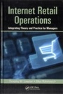 Cover: Internet Retail Operations - CRC Press