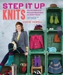 Cover: Step It Up Knits - Chronicle Books