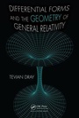 Cover: Differential Forms and the Geometry of General Relativity - A K Peters