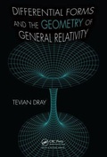 Cover: Differential Forms and the Geometry of General Relativity - A K Peters