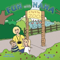 Enlarge image Cover: Fun with Nana - AuthorHouse