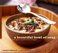Cover: Beautiful Bowl of Soup - Chronicle Books LLC