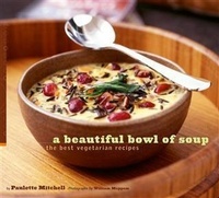 Abbildung von: Beautiful Bowl of Soup - Chronicle Books LLC