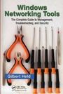 Cover: Windows Networking Tools - Auerbach Publishers Inc.