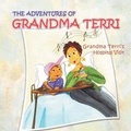 Cover: THE Adventures of Grandma Terri - AuthorHouse