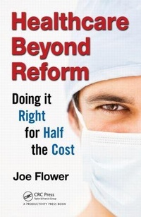 Bild vergrößern Bild: Healthcare Beyond Reform - CRC Press