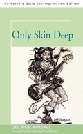Cover: Only Skin Deep - iUniverse