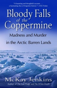 Abbildung von: Bloody Falls of the Coppermine - Random House