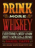 Cover: Drink More Whiskey - Chronicle Books