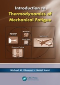 Cover: Introduction to Thermodynamics of Mechanical Fatigue - CRC Press