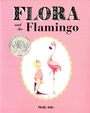 Cover: Flora and the Flamingo - Chronicle Books