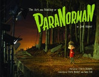 Enlarge image Cover: Art and Making of Paranorman - Chronicle Books