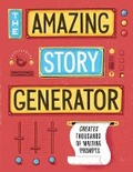 Cover: Amazing Story Generator - Chronicle Books