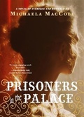 Cover: Prisoners in the Palace - Chronicle Books (CA)