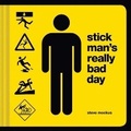 Cover: Stick Man's Really Bad Day - Chronicle Books