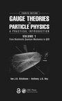 Bild: Gauge Theories in Particle Physics: A Practical Introduction, Volume 1 - CRC Press
