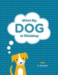 Cover: What is My Dog Thinking Journal - Chronicle Books