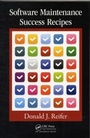 Cover: Software Maintenance Success Recipes - Auerbach Publishers Inc.