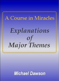 Enlarge image Cover: A Course in Miracles - Explanations of Major Themes - eBookIt.com