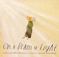 Enlarge image Cover: On a Beam of Light - Chronicle Books LLC