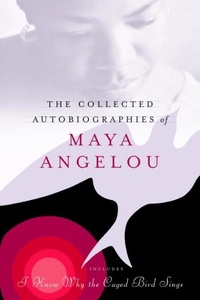 Abbildung von: The Collected Autobiographies of Maya Angelou - Modern Library