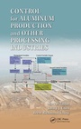 Cover: Control for Aluminum Production and Other Processing Industries - CRC Press