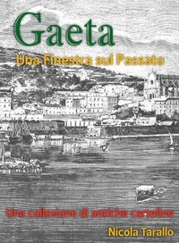 Abbildung von: Gaeta - Una Finestra Sul Passato - eBookIt.com
