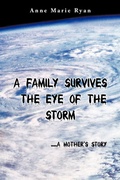 Cover: A Family Survives the Eye of the Storm - AuthorHouse