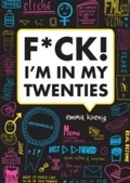 Cover: F*ck! I'm in My Twenties - Chronicle Books LLC
