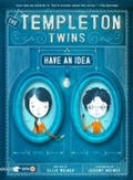 Cover: Templeton Twins Have an Idea - Chronicle Books LLC;The Templeton Twins