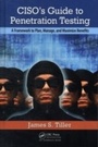 Cover: CISO's Guide to Penetration Testing - Auerbach Publishers Inc.